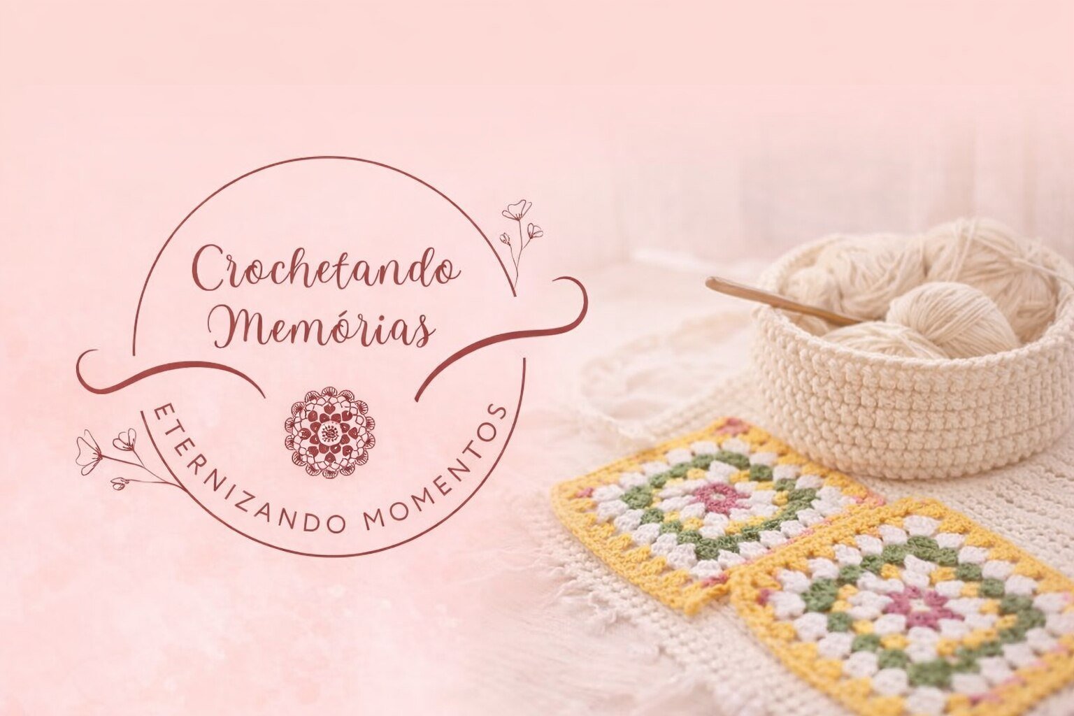 Imagem de cabeçalho do Crochetando Memórias com logotipo artesanal e peças de crochê feitas à mão, representando tradição, cuidado e memória.